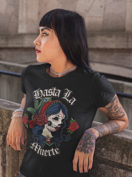 Hasta La Muerte Dia De Los Muertos T-Shirt