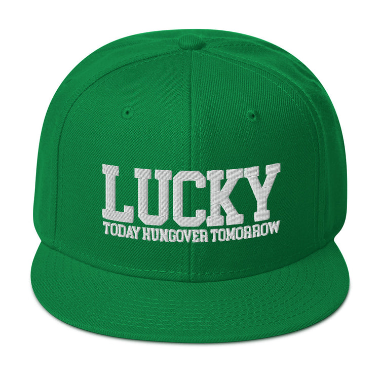 Premium Lucky Today Hungover Tomorrow Snapback