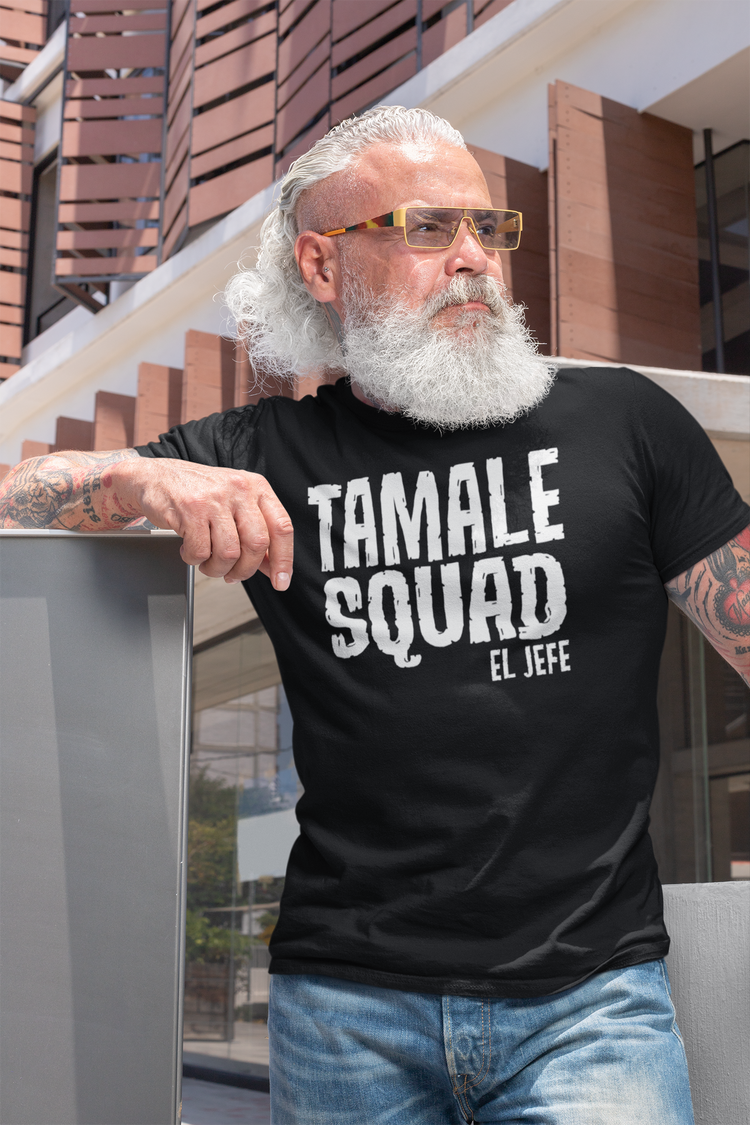 Tamale Squad (Jefe) - Loved By The Bosses Like Abuelo