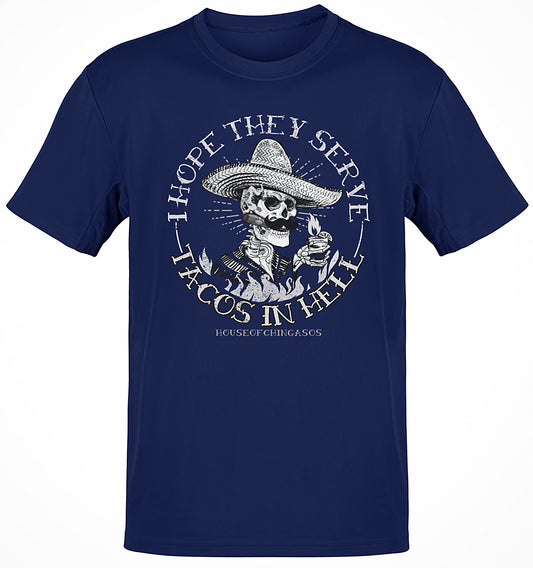 Deluxe I Hope They Serve Tacos In Hell Old School Vintage Tee