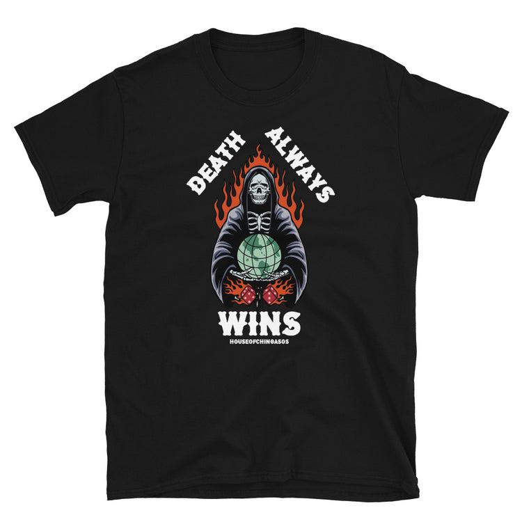 Death Always Wins  T-Shirt