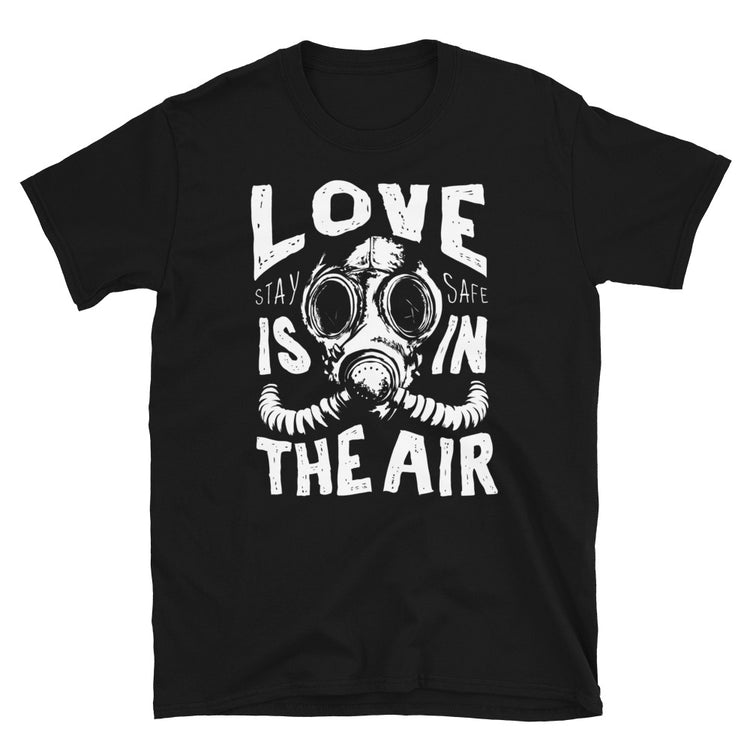 Love Is In The Air Gas Mask T-Shirt