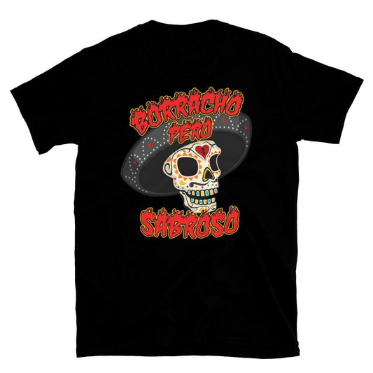 Borracho Pero Sabroso T-Shirt