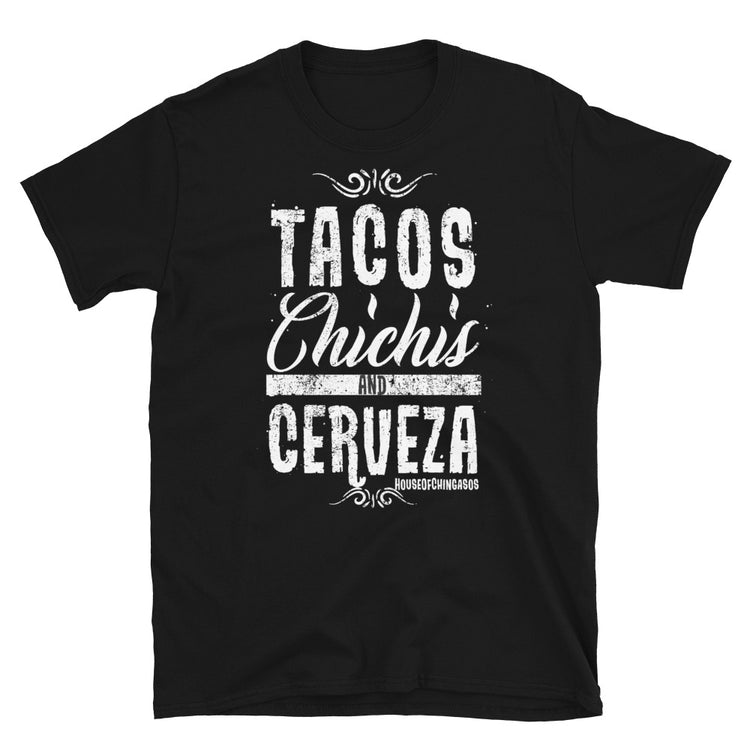 Tacos Chichis Y Cerveza T-Shirt