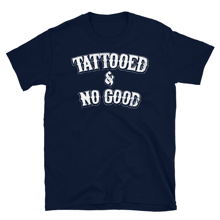 Tattooed And No Good Vintage Greaser T-shirt