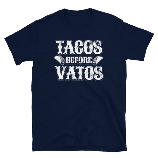 Tacos Before Vatos T-Shirt