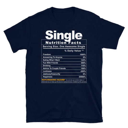 Single Nutrition Facts T-Shirt