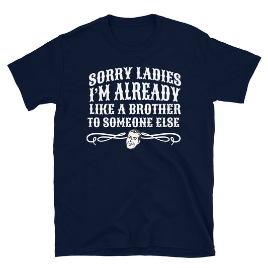 Sorry Ladies Friend Zone T-Shirt