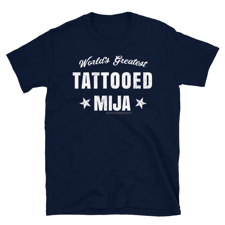 World's Greatest Tattooed Mija UNISEX T-Shirt