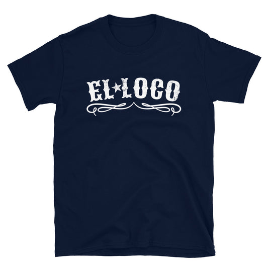 El Loco OG ChingonT-Shirt