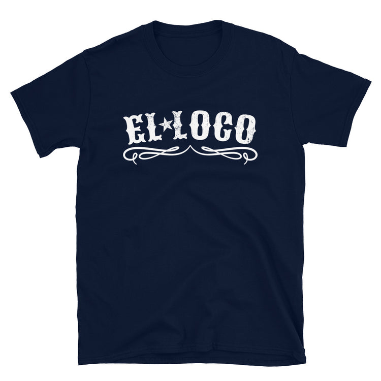 El Loco OG ChingonT-Shirt