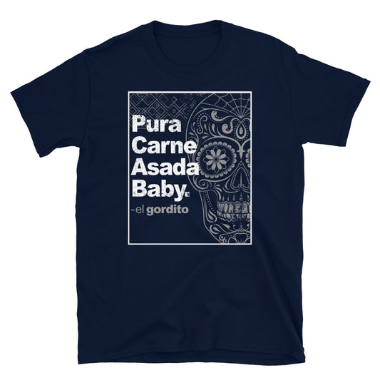 Pura Carne Asada T-Shirt