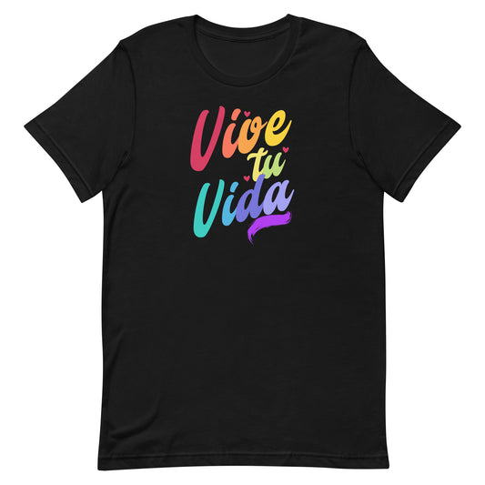 Premium Vive Tu Vida Colores Pride t-shirt