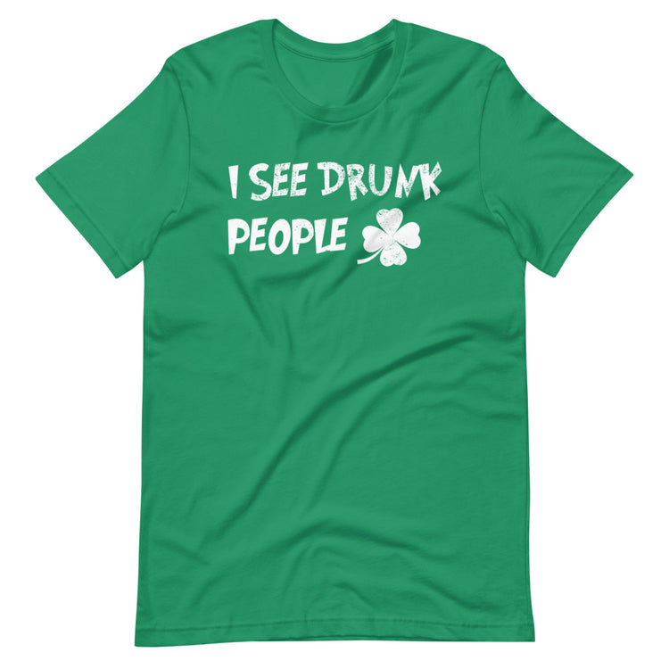 Premium I See Drunk People T-Shirt