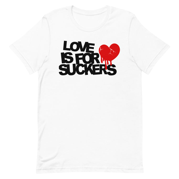 Love Is For Suckers Premium T-Shirt