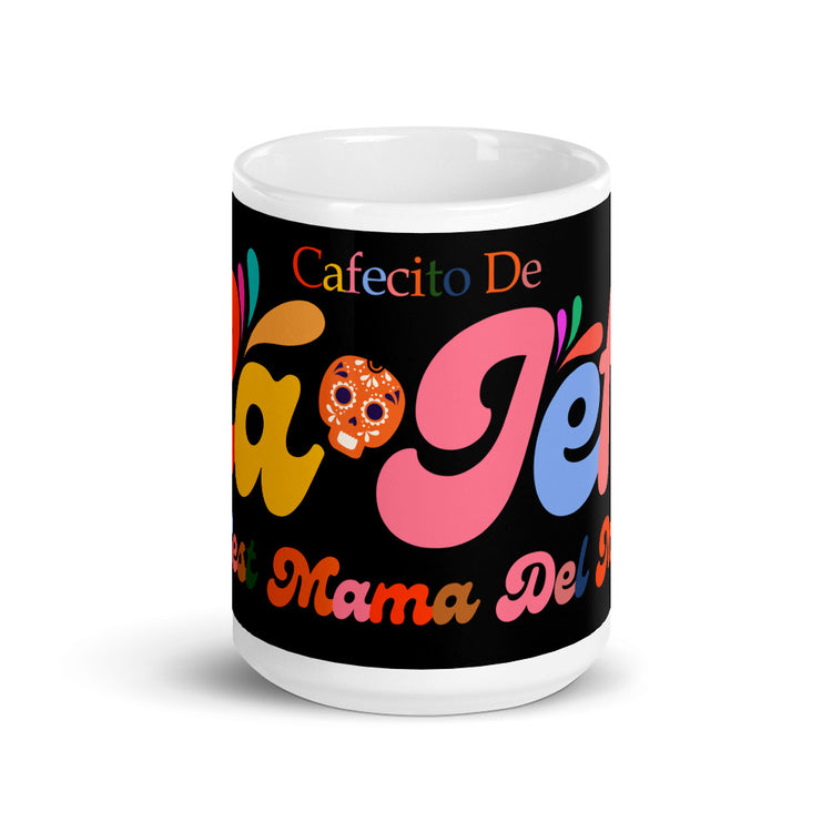 Cafecito De La Jefa Chingona Mom'S Mug
