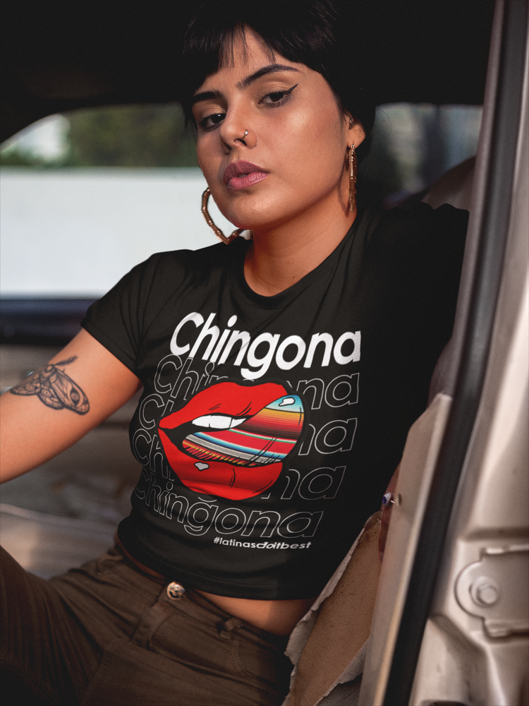 Chingona Latinas Do It Best T-shirt
